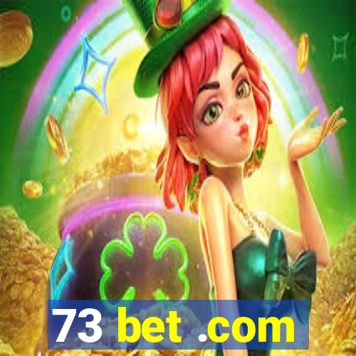 73 bet .com